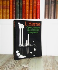 Opéra, Théâtre, une mémoire imaginaire.. Les Cahiers de l'Herne n° 58.