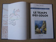 Dédicace dessin originale signé "LE TEMPS DES COLOS" Pierre GLESSER (tintin eo)