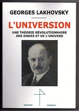 Georges Lakhovsky L'Universion