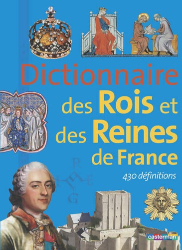 Dictionnaire des rois - , et
