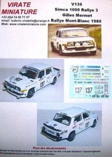 V130 SIMCA 1000 RALYE 3 RALLYE MONT-BLANC 1980 GILLES MERMET DECALS VIRATE 1/43