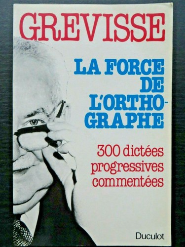 Orthographe grévisse la - orthographe, :