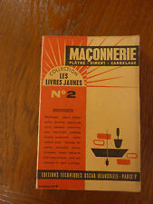 " Les Livres Jaunes " n° 2 - MAÇONNERIE