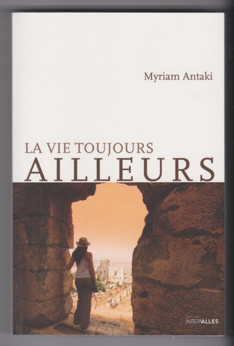 Vie toujours ailleurs - la,