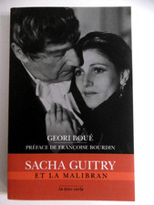 SACHA GUITRY et la MALIBRAN