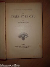 A. Guillemin - La Terre et le Ciel - 1888 - Ouvrage Illustré de 128 Gravures