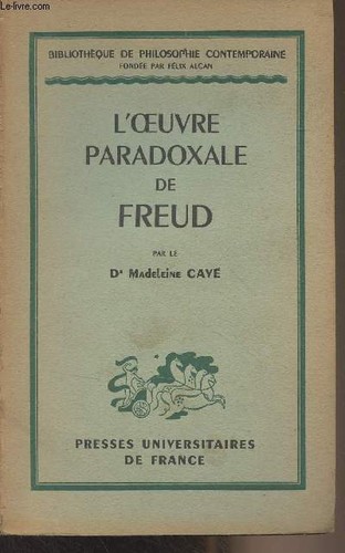 Oeuvre paradoxale freud - l'oeuvre,