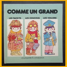 Encyclopédie pour enfants COMME UN GRAND Les Tacots Coucous Voiliers 1985