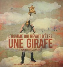 L'homme qui rêvait d'être une girafe : (L'homme dans les nuages) 