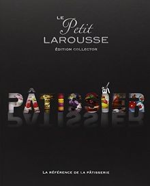 Petit larousse pâtissier - pâtissier,