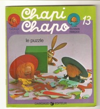 CHAPI  CHAPO (TF1) livre illustré no 13 Le Puzzle/ed.Dargaud 1977