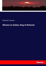 Mission to Gelele, King of