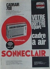 PUBLICITE SONNECLAIR TRANSISTOR CADRAIR 708 RADIO TELEVISION DE 1962 FRENCH AD