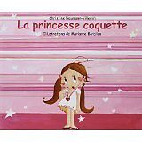Christine Naumann-Villemin - La Princesse Coquette - 2002 - Cartonné