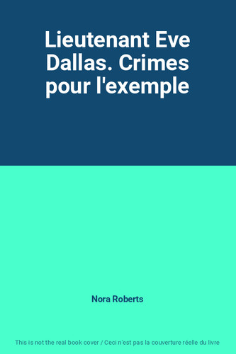 Lieutenant eve dallas crimes - lieutenant, dallas.