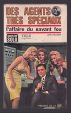 J.PHILLIFENT . DES AGENTS TRES SPECIAUX L'AFFAIRE DU SAVANT FOU . 1967 . ORTF .