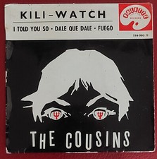 Disque vinyle 45 RPM THE COUSINS "KILI WATCH" 226003 ANNÉE 1961 ROCK