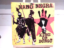 SP / 45T SINGLE ROCK ALTERNATIF MANO NEGRA/ MANU TCHAO " KING OF BONGO" 1991