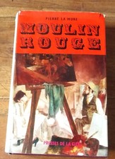 MOULIN ROUGE   PIERRE LA MURE