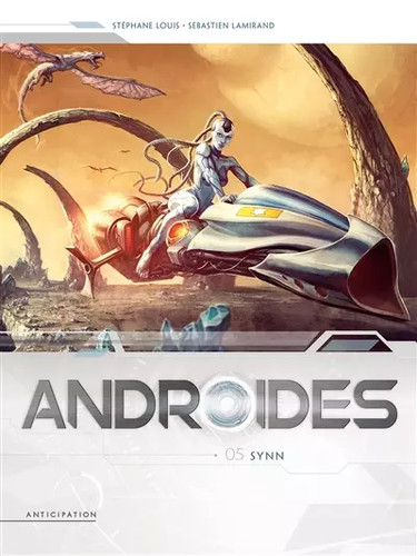 Androïdes t05 synn - androïdes, t05: