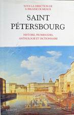 SAINT PETERSBOURG / LORRAINE DE MEAUX / ROBERT LAFFONT / BOUQUINS / 2003