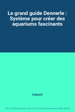 Le grand guide Dennerle 