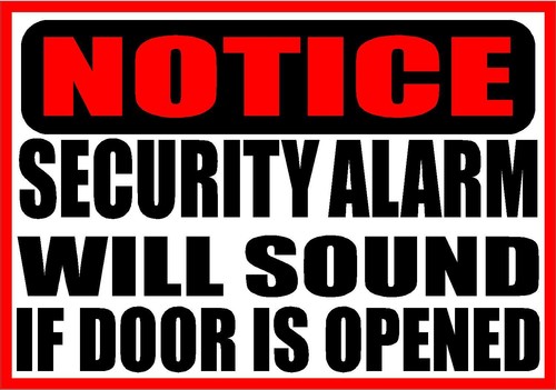 Notice security alarm - alarm, will