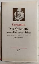 PLEIADE CERVANTES DON QUICHOTTE NOUVELLES EXEMPLAIRES   TBE 