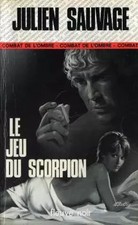 Le Jeu du scorpion, Julien SAUVAGE