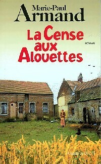 Cense aux alouettes - aux,