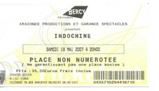 RARE / TICKET BILLET DE CONCERT - INDOCHINE : LIVE A PARIS ( FRANCE ) 2007 PLACE