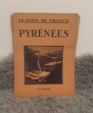 LE PAYS DE FRANCE / PYRENEES /