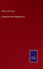 Frankreich unter napoleon iii - napoleon,