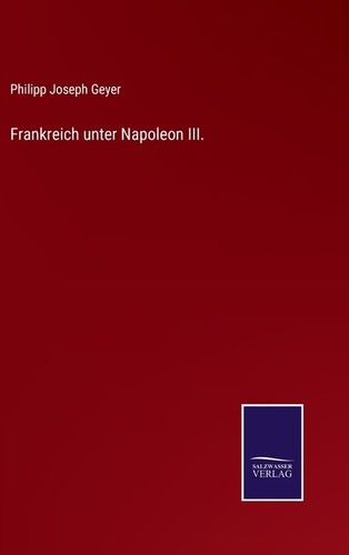 Frankreich unter napoleon iii - frankreich,