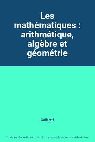 Les mathématiques - ,