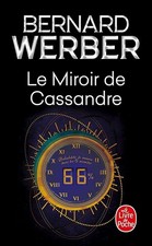 Le Miroir de Cassandre - Werber, Bernard