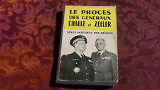 MILITARIA GUERRE ALGERIE / PROCES GENERAUX CHALLE ZELLER / TEXTE INTEGRAL DEBATS