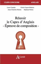 Réussir le capès d'anglais - Epreuve de composition, Canadas/Montin/Coquet-