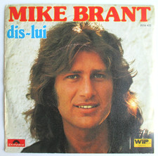 MIKE BRANT - SP (45T) "DIS-LUI"