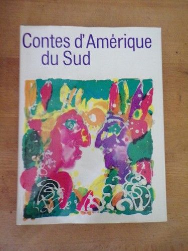 Contes amérique sud - contes, du
