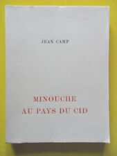 Jean Camp Minouche au Pays du Cid Collection A La Porte d'Aude tirage limité