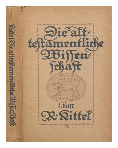 Kittel rudolf die - rudolf, (1853-1929)