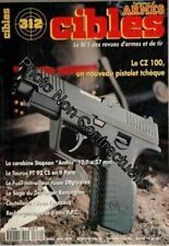 Cibles N° 312 Du 01/03/1996 - Le Cz 100 - La Carabine Stopson Anthis - Le