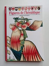 MICHEL PASTOUREAU-FIGURES DE L’HÉRALDIQUE-HISTOIRE-DÉCOUVERTES GALLIMARD-ILLUSTR