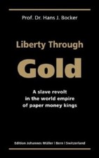 Liberty Through Gold A Slave