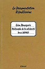 Léon Bourgeois - Philosophe de la solidarité [Broché] Demko, Denis