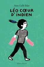 Léo coeur d'Indien - BALPE, Anne-Gaëlle