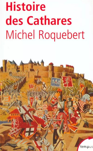 Histoire des cathares michel - des,