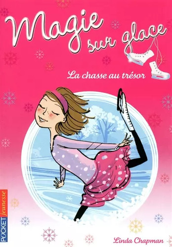 Magie sur glace - 3., la
