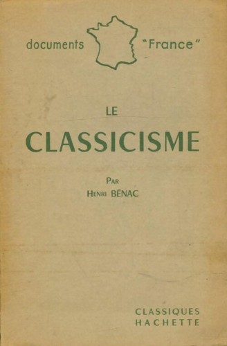 Classicisme henri bénac - le,